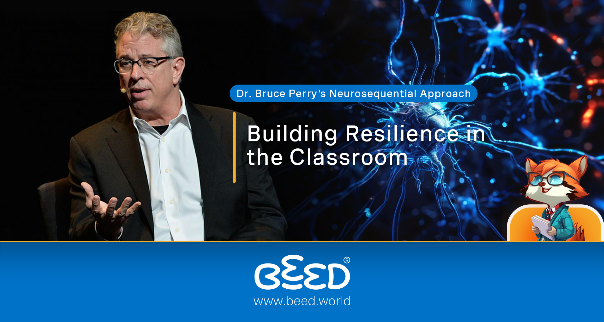 Building Resilience in the Classroom - Dr. Bruce Perry's ...