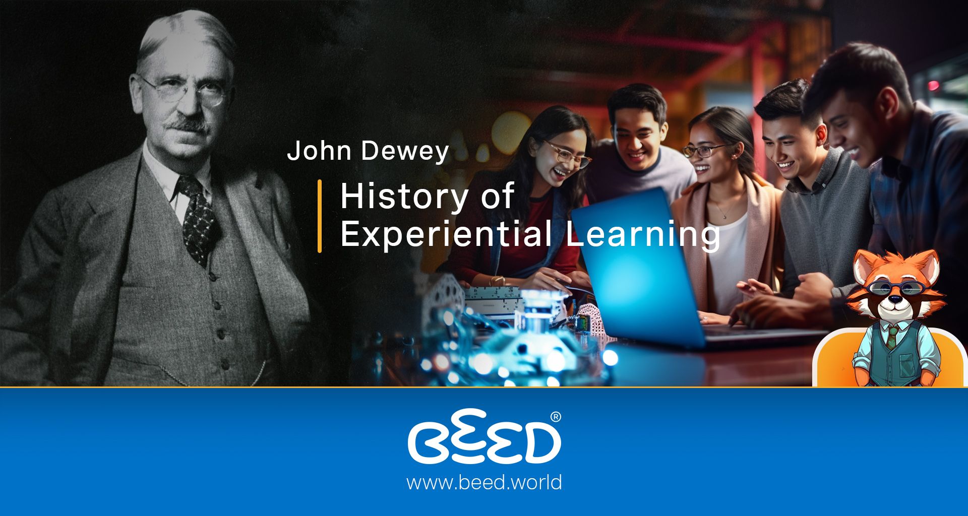 John Dewey - History of Experiential Learning