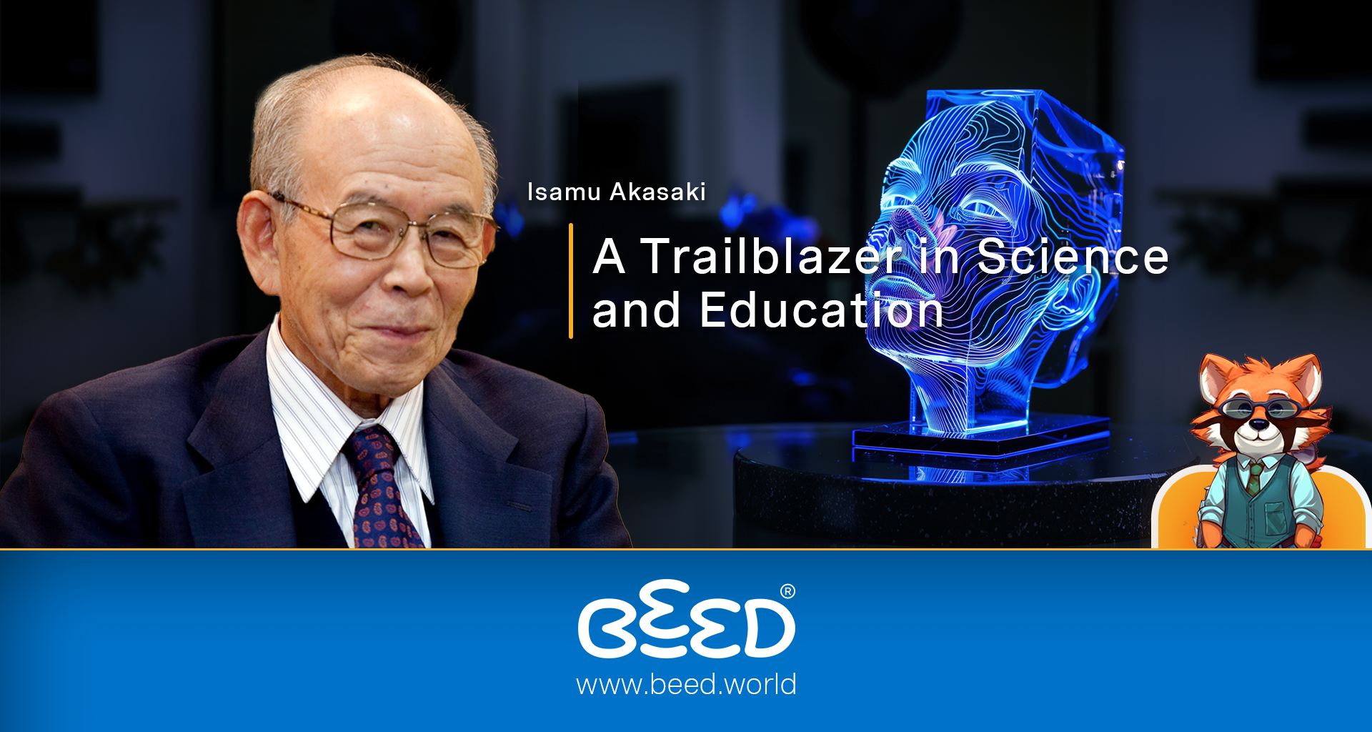 Isamu Akasaki: A Trailblazer in Science and Education