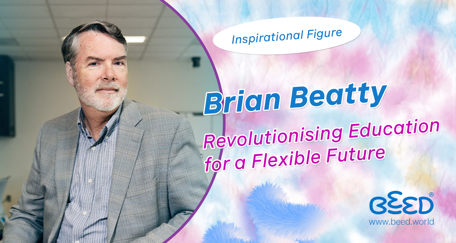 Brian Beatty: Revolutionising Education for a Flexible Future