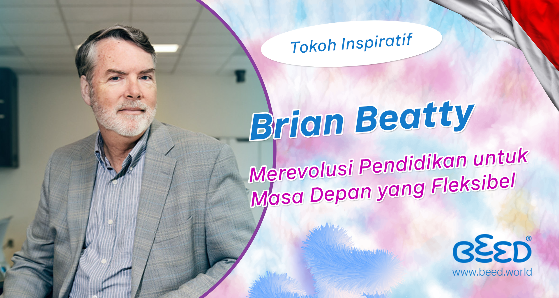 Brian Beatty: Merevolusi Pendidikan untuk Masa Depan yang Fleksibel