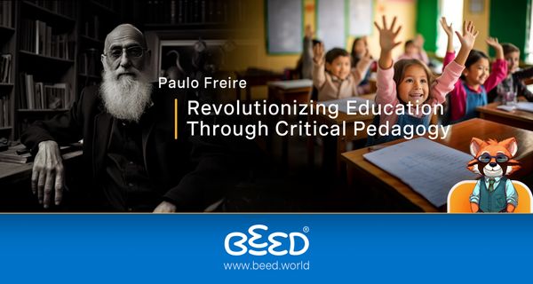 Paulo Freire - Revolutionizing Education Through Critical Pedagogy